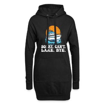 Sorry Can't Lake Bye Pontooning Life Is Better At - Hoodie-Kleid - Schwarz - Vorne
