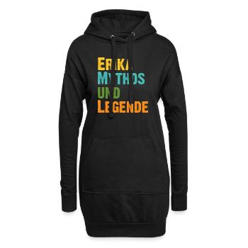 Erika, die Frau der Mythos die Legende Geburtstag - Hoodie-Kleid - Schwarz - Vorne