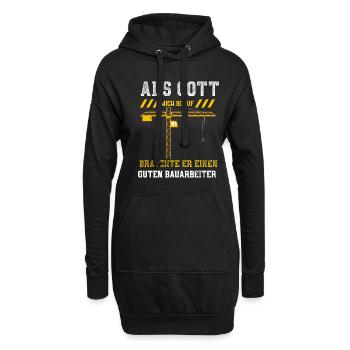 Als Gott Mich Schuf Brauchte Er... - Hoodie-Kleid - Schwarz - Vorne