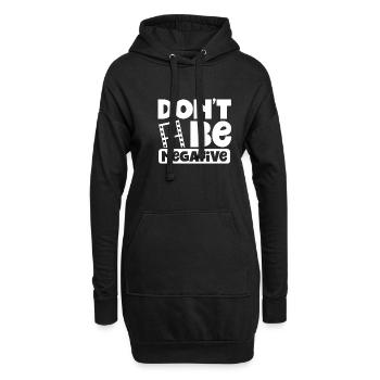 Sei Nicht Negativ - Hoodie-Kleid - Schwarz - Vorne