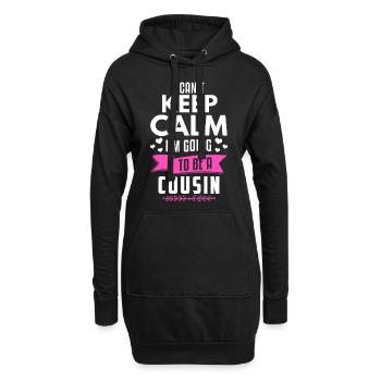 I Can't Keep Calm I'm Going To Be A Cousin - Hoodie-Kleid - Schwarz - Vorne