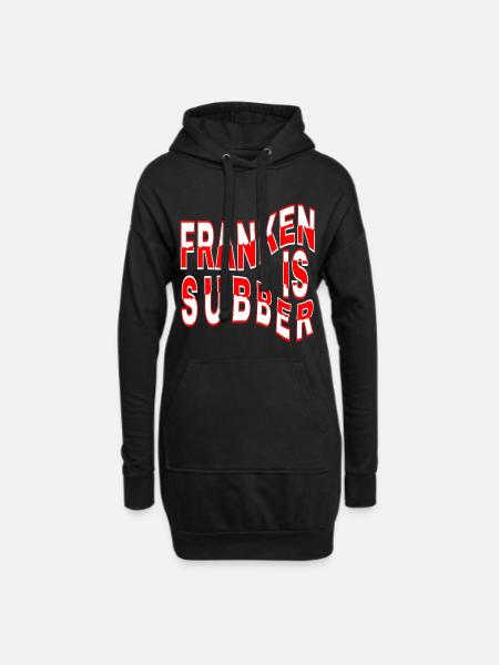 Franken is Subber - Franken ist Super - fei schee - Hoodie-Kleid - Schwarz