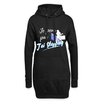 je peux pas j'ai shopping achat - Sweat-shirt à capuche long Femme - noir - Devant