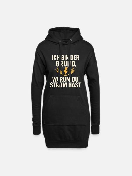 Ich bin der Grund, warum du Strom hast - Hoodie-Kleid - Schwarz