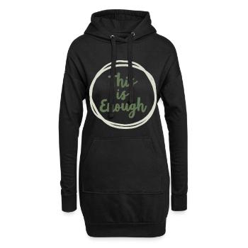 This is Enough Statement für Achtsamkeit - Hoodie-Kleid - Schwarz - Vorne
