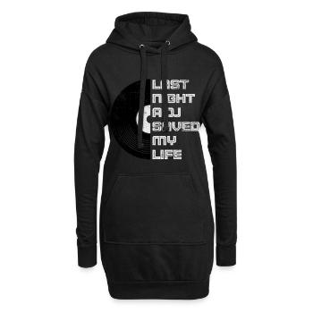 Hier soir, un dj m’a sauvé la vie - Sweat-shirt à capuche long Femme - noir - Devant