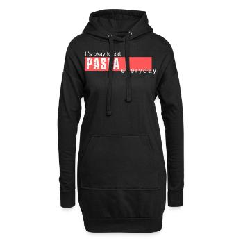 It's okay to eat Pasta everyday. Lustiger Spruch - Hoodie-Kleid - Schwarz - Vorne