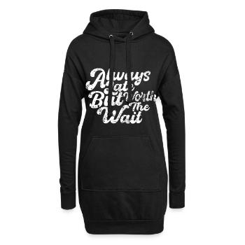 Toujours en retard, mais vaut la peine d’attendre - Sweat-shirt à capuche long Femme - noir - Devant