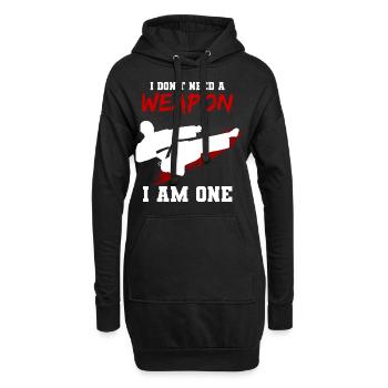 I Don't Need A Weapon Taekwondo - Hoodie-Kleid - Schwarz - Vorne