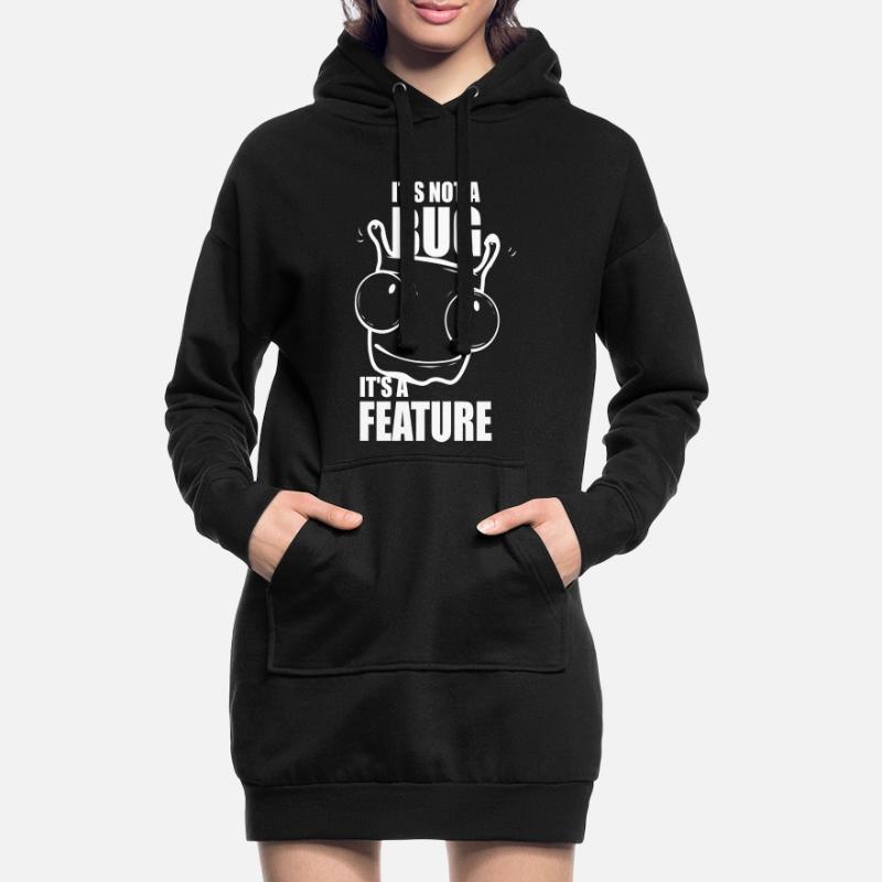 it is not a bug it is a feature - Programmeurs Sweat-shirt à capuche long Femme