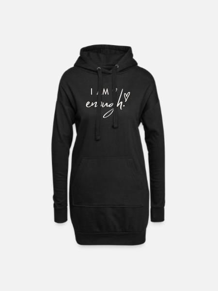 Ich bin genug. - Hoodie-Kleid - Schwarz