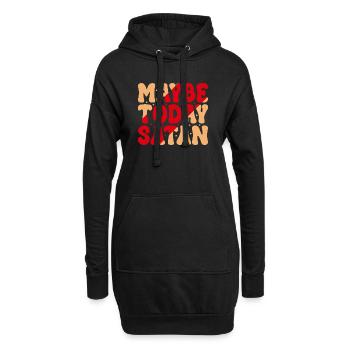 Maybe Today Satan - Hoodie Dress - black - Front