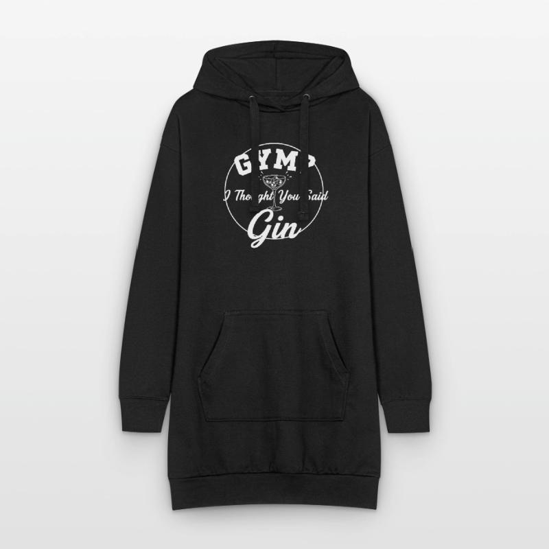 Gym oder Gin ? Hoodie-Kleid