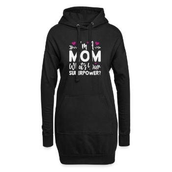 Ich bin Mutter. Was ist deine Superkraft - Hoodie-Kleid - Schwarz - Vorne
