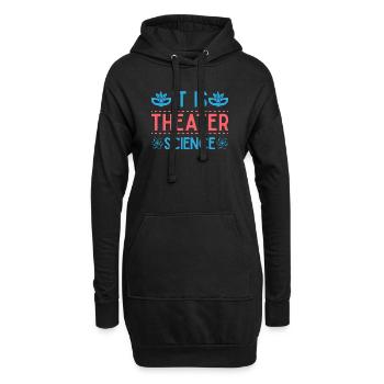Musical Theatre It Is Theater Science Gift - Hoodie-Kleid - Schwarz - Vorne