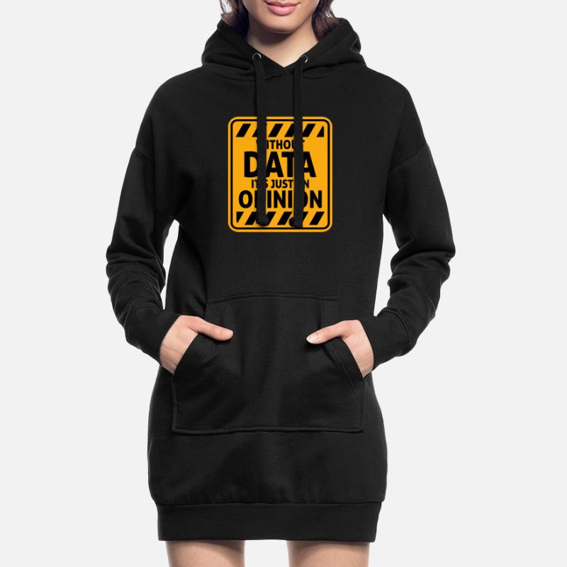 Without Data It's Just An Opinion Statistics Nerd Hoodie Dress