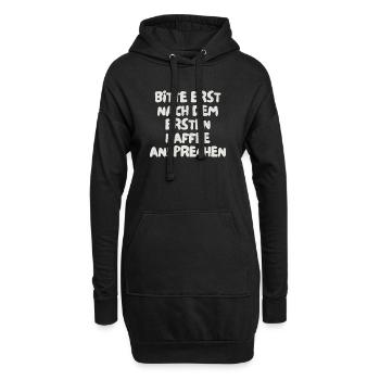 bitte erst nach dem ersten Kaffee ansprechen - Hoodie-Kleid - Schwarz - Vorne