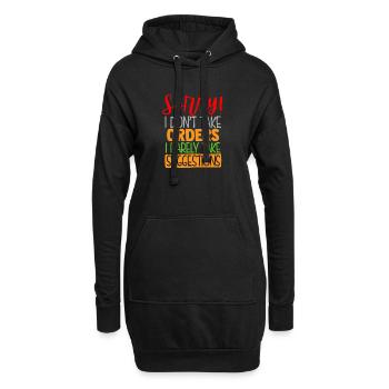 Je ne prends pas d’ordres, drôle d’impression - Sweat-shirt à capuche long Femme - noir - Devant