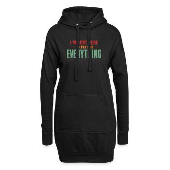 Ich bin nur hier, um alles zu bezahlen, lustiger Papa " - Hoodie-Kleid - Schwarz - Vorne