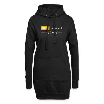 Gott ist vollkommen, nicht ich! - Hoodie-Kleid - Schwarz - Vorne
