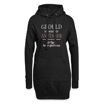 La patience, c’est pour les débutants – Drôle de dicton. - Sweat-shirt à capuche long Femme - noir - Devant