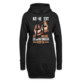 Vogel Keine Zeit meine Zebrafinken rufen - Hoodie-Kleid - Schwarz - Vorne