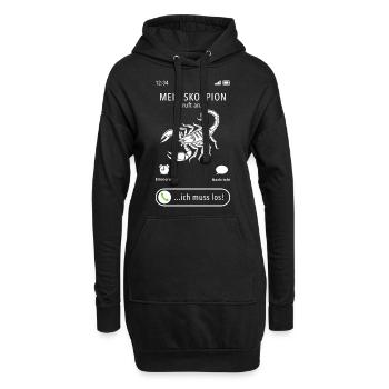 Mein Skorpion ruft an - ich muss los - Spruch - Hoodie-Kleid - Schwarz - Vorne