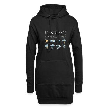 100% Chance Of Me Telling You Wetter Meteorologe - Hoodie-Kleid - Schwarz - Vorne