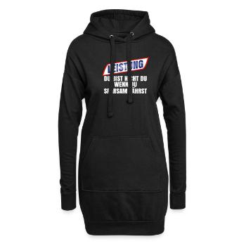 Du bist nicht du wenn du sparsam fährst - Hoodie-Kleid - Schwarz - Vorne