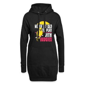Never to old to play with budgies - Hoodie-Kleid - Schwarz - Vorne