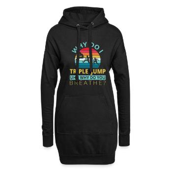 Why do i Tripple Jump - Hoodie-Kleid - Schwarz - Vorne