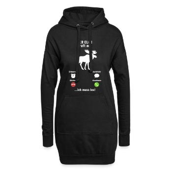 Der Elch ruft an - ich muss los - Spruch - Hoodie-Kleid - Schwarz - Vorne