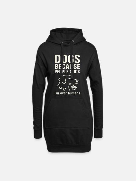 Dogs because people are shit - Hoodie Dress - black