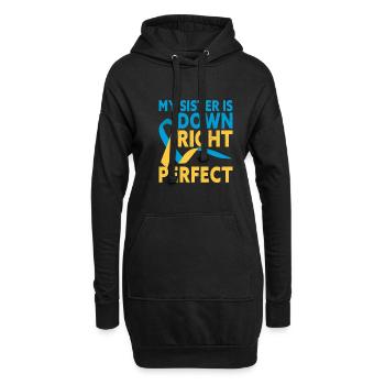 My Sister Is Down Right Perfect Down Syndrome - Hoodie-Kleid - Schwarz - Vorne