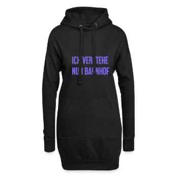 Ich verstehe nur Bahnhof - Hoodie-Kleid - Schwarz - Vorne