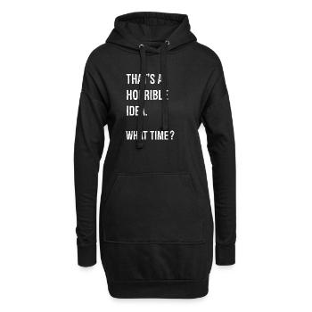 C’est une idée horrible quelle heure drôle chemise - Sweat-shirt à capuche long Femme - noir - Devant