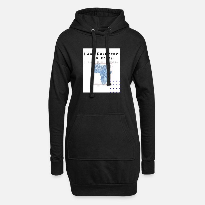 I am.Full stop.No edits - Hoodie-Kleid - Schwarz