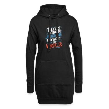 They Are Going To Judge Me Anyway So Whatever - Hoodie-Kleid - Schwarz - Vorne