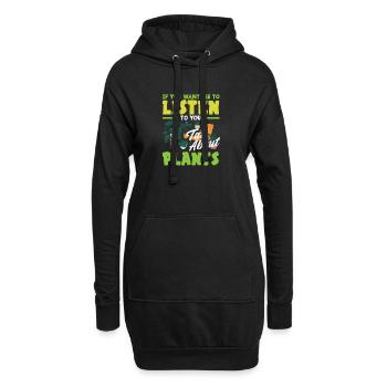 Pflanzenliebhaber Wollen, Dass Ich Zuhöre, Über - Hoodie-Kleid - Schwarz - Vorne