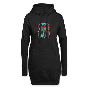 Erst Zocken Dann Reden - Hoodie-Kleid - Schwarz - Vorne