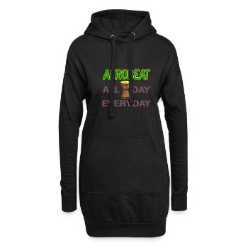 Afrobeat den ganzen Tag, jeden Tag - Hoodie-Kleid - Schwarz - Vorne