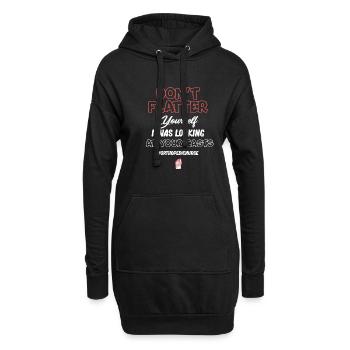 Ne vous flatte pas, j’ai votre - Sweat-shirt à capuche long Femme - noir - Devant