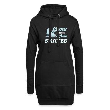 Schuhe Sind Langweilig Tragen Schlittschuhe - Hoodie-Kleid - Schwarz - Vorne