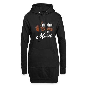 Wenn Es Nicht Country Ist, Ist Es Keine Musik, - Hoodie-Kleid - Schwarz - Vorne