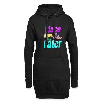 Disco Now Wine Later Classic Groovy Vintage - Hoodie-Kleid - Schwarz - Vorne