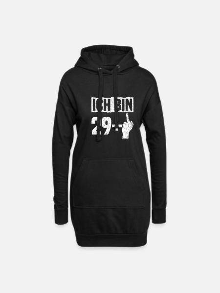 Ich bin 29+ - 30. Geburtstag - Hoodie-Kleid - Schwarz