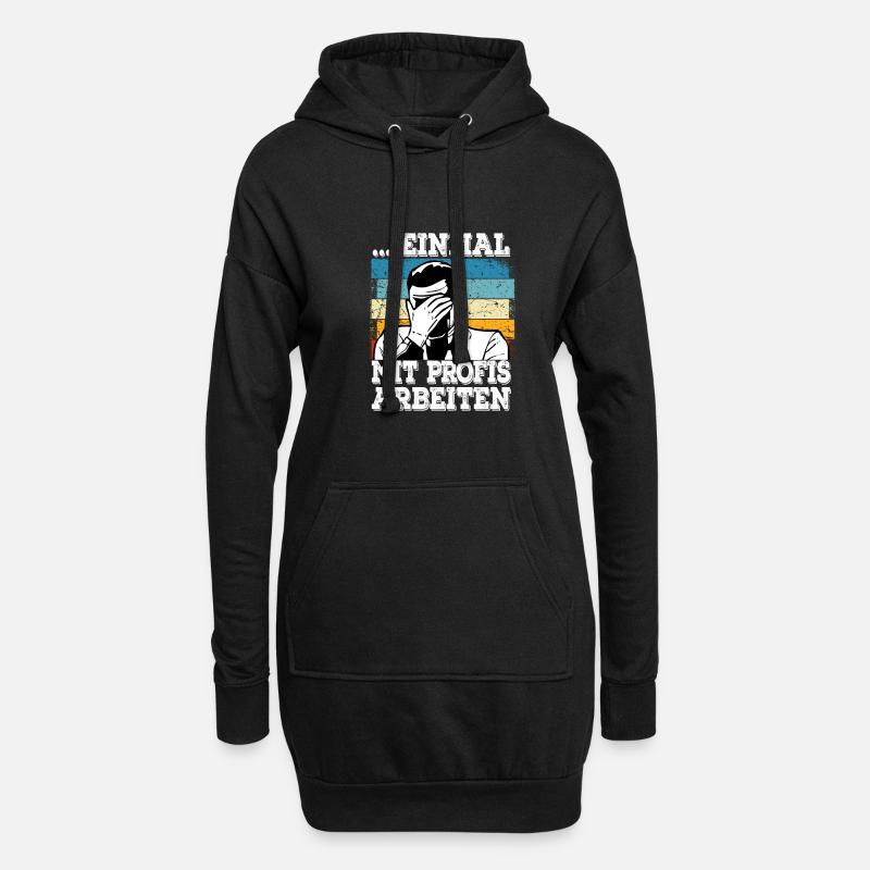 Alter Katastrophe Einmal mit Profis Arbeiten - Hoodie-Kleid - Schwarz