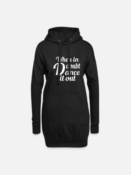 Wenn Sie Zweifel Haben, Tanzen Sie Es Aus Tänzer - Hoodie-Kleid - Schwarz