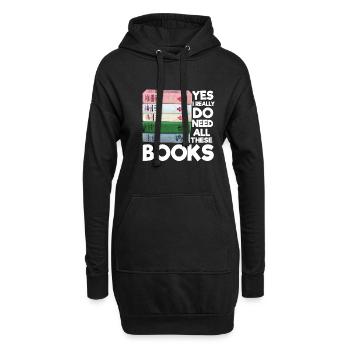 Ja, Ich Brauche Wirklich All Diese - Hoodie-Kleid - Schwarz - Vorne