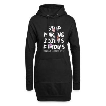 Flower Stop making idiots famous - Stupid People - Hoodie-Kleid - Schwarz - Vorne
